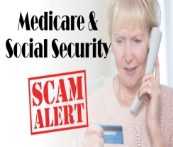 BEWARE: Medicare & Social Security Scams