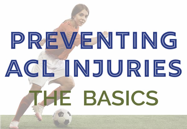 Preventing ACL Injuries - The Basics